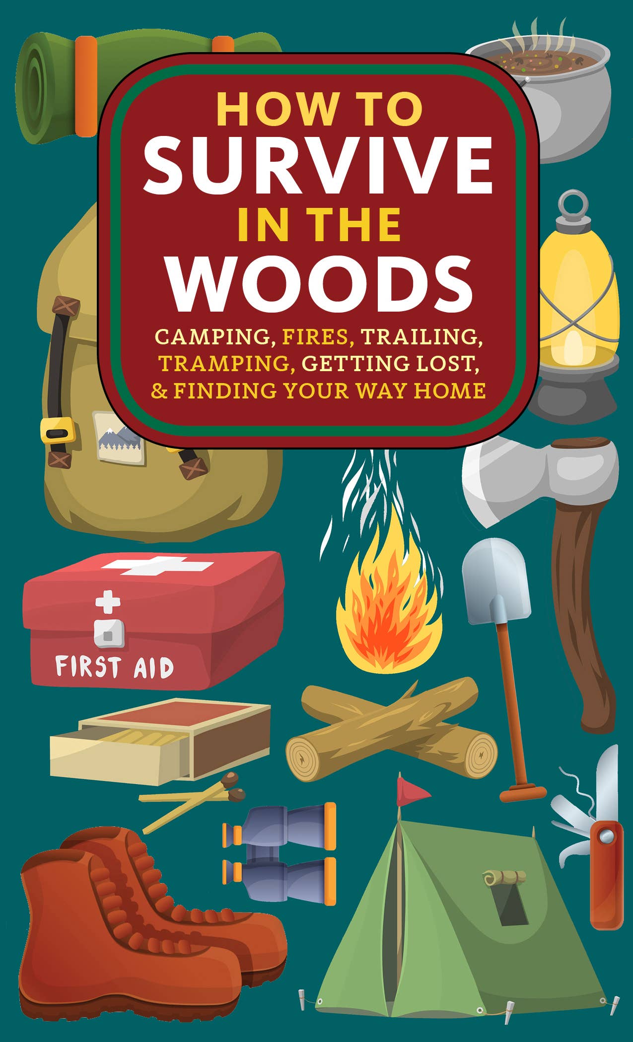 How to Survive in the Woods