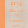 Zero Waste: Crafty Ideas for Sustainable Kitchen Solutions